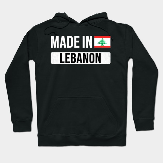 Made In Lebanon - Gift for Lebanese With Roots From Lebanon Hoodie by Country Flags